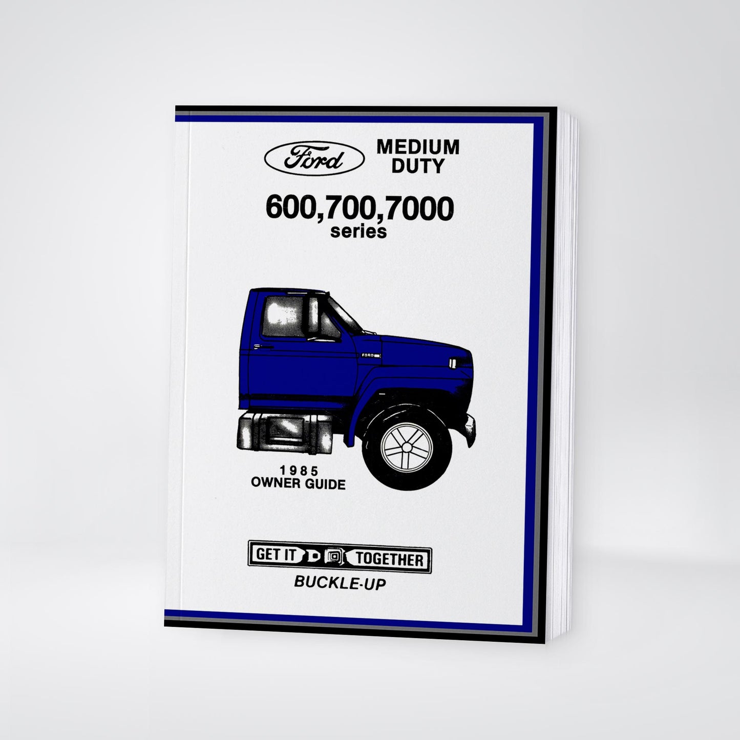 1985 Ford Medium Duty / 600 / 700 / 7000 Owner's Manual | English