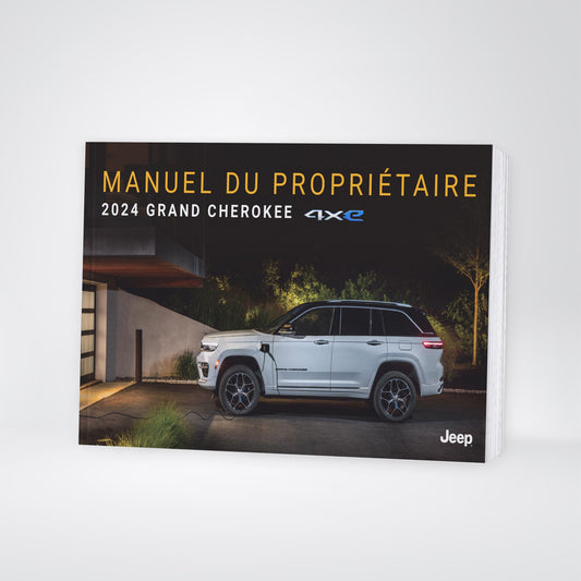 2024-2025 Jeep Grand Cherokee 4xe Manuel du propriétaire | Français