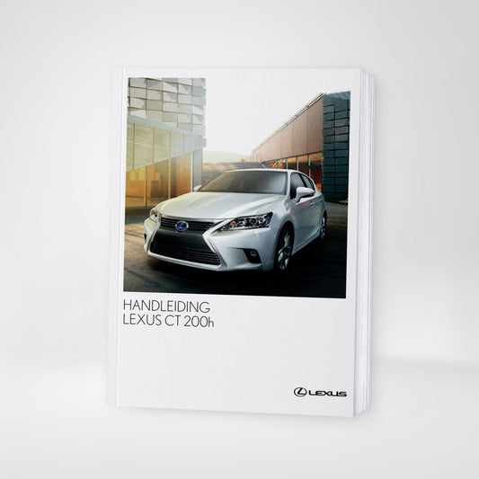 2016-2017 Lexus CT 200h Owner's Manual | Dutch