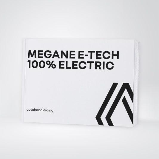 2024-2025 Renault Megane E-Tech Gebruikershandleiding | Nederlands