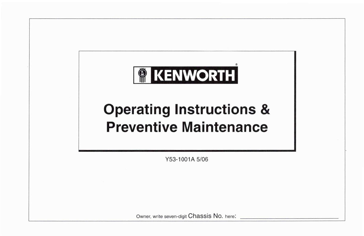 2004-2010 Kenworth W900/T600/T660/T800/C500 Owner's Manual | English